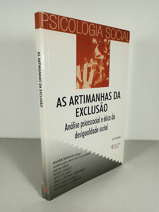 As Artimanhas Da Exclusão - Mariangela Belfiore Wanderley - Maura Véras- Denise Jodelet - Serge Paugam