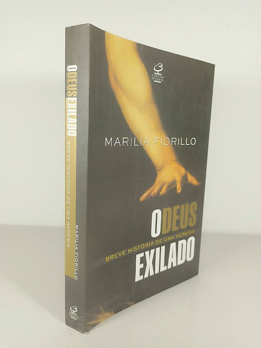 O Deus Exilado - Marilia Fiorillo