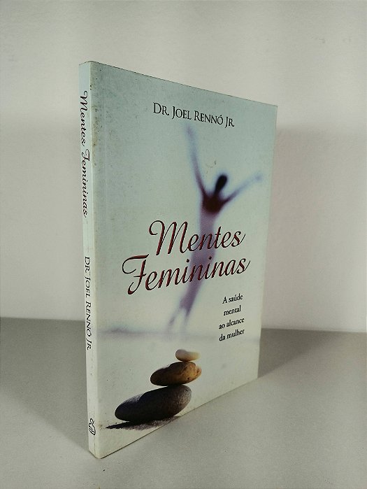 Mentes Femininas - Dr. Joel Rennó Jr.