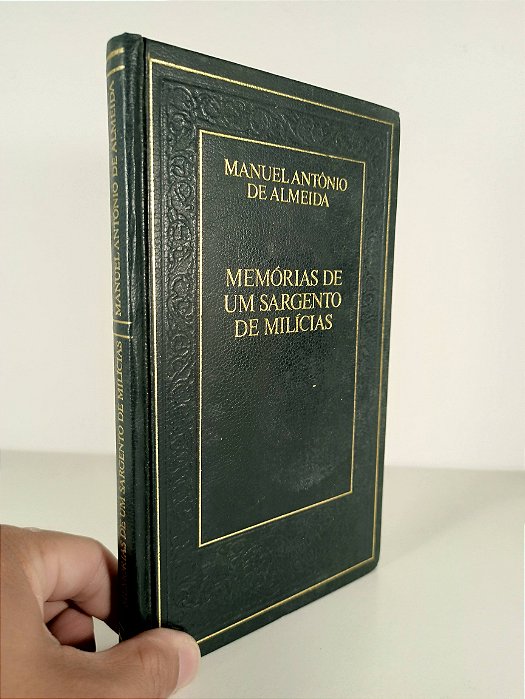 Memórias De Um Sargento De Milícias -  Manuel Antônio De Almeida