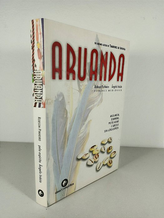 Aruanda - Robson Pinheiro - Ângelo Inácio