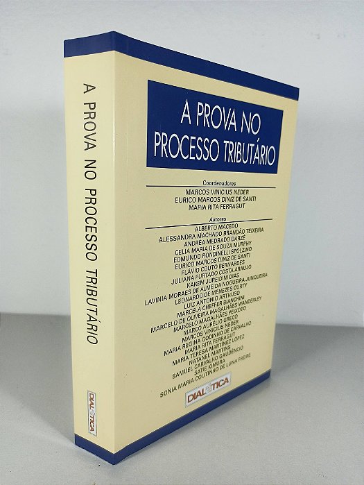 A Prova No Processo Tributário - Alberto Macedo - Alessandra Machado - Andréa Medrado
