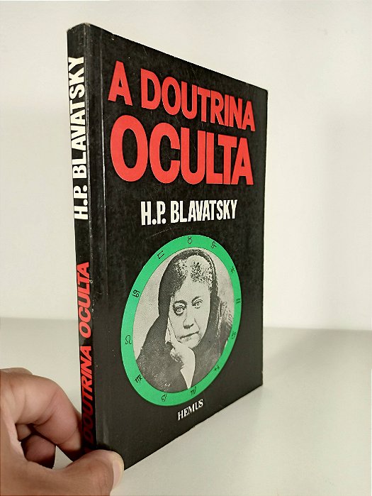 A Doutrina Oculta - H. P. Blavatsky