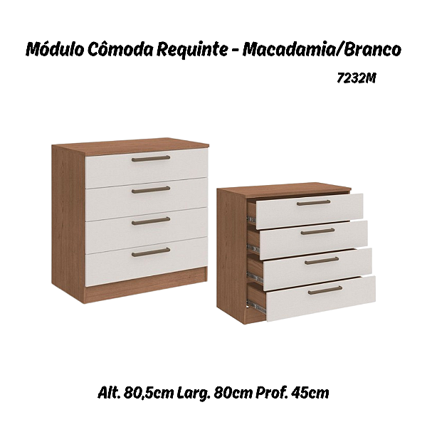 Módulo Cômoda 04 Gavetas Requinte - 7232M - Macadâmia / Branco - Móveis Castro
