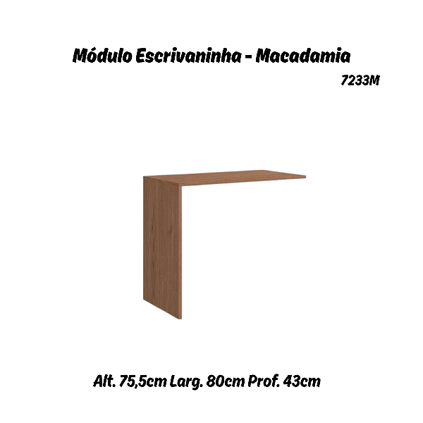 Módulo Escrivaninha Office Requinte - 7233M - Macadâmia - Móveis Castro