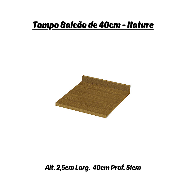 Tampo para Balcão 40cm - C902-128 - Cor Nature - Móveis Henn