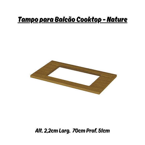 Tampo para Balcão Cooktop 80cm - C908-128 - Cor Nature - Móveis Henn