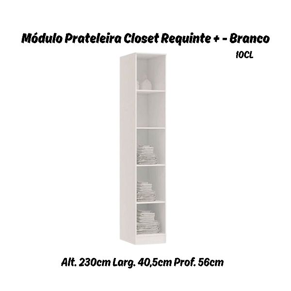 Módulo Prateleiras P Linha Closet - 10CL - Branco - Móveis Castro