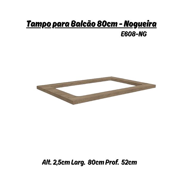 Tampo p/ Balcão Cooktop 80cm - Ref. E608 - Nigueira - Kappesberg