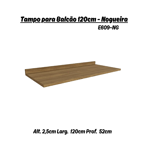 Tampo p/ Balcão 120cm - Ref. E609 - Nogueira - Kappesberg