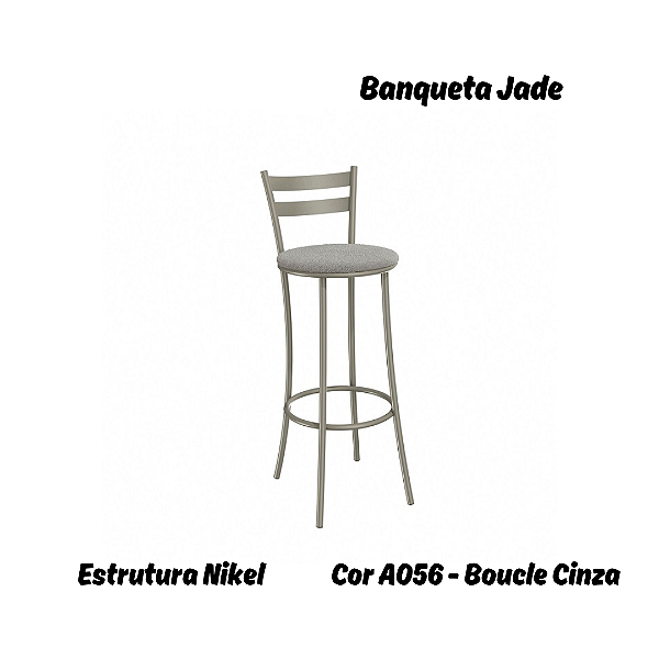 Banqueta Jade - Ref. 1B699-NK - Estampa: A056 (Bouclé Cinza) Nikel - Kappesberg Crome