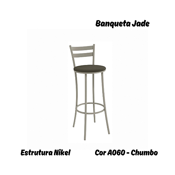 Banqueta Jade - Ref. 1B699-NK - Estampa: A060 (Chumbo) Nikel - Kappesberg Crome