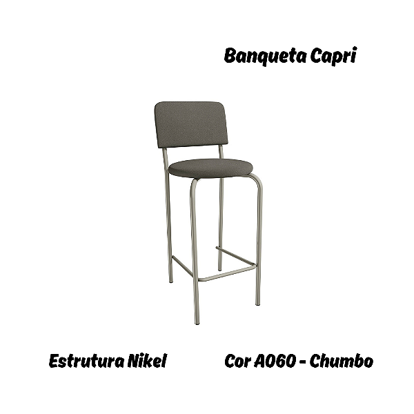 Banqueta Capri - Ref. 1B715-NK - Estampa: A060 (Chumbo) Nikel - Kappesberg Crome