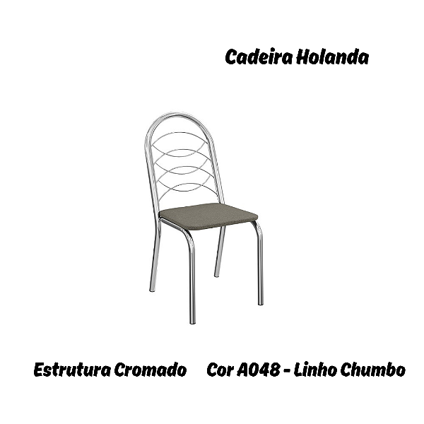 Par de Cadeiras Holanda - Ref. 2C009-CR - Estampa: A048 (Linho Chumbo) Cromado - Kappesberg