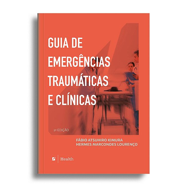Guia de emergências traumáticas e clínicas