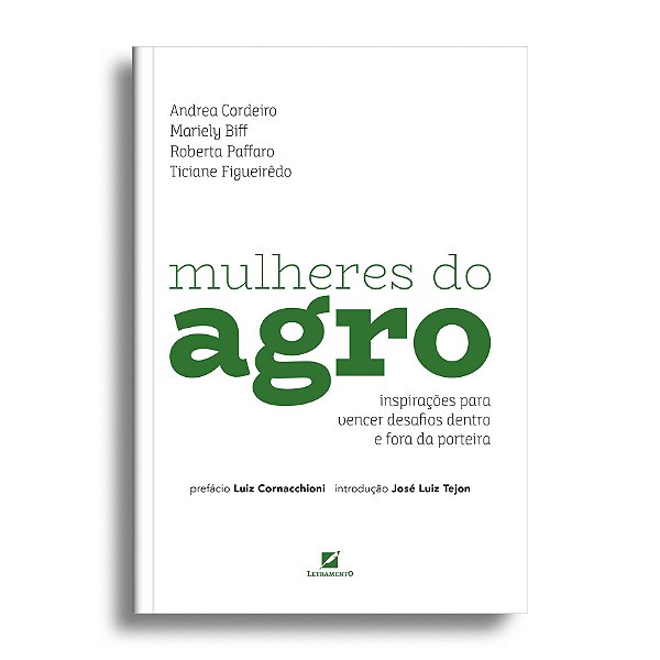 Mulheres do agro: inspirações para vencer desafios dentro e fora da porteira