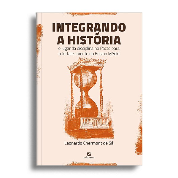 Integrando a história: o lugar da disciplina no pacto para o fortalecimento do ensino médio