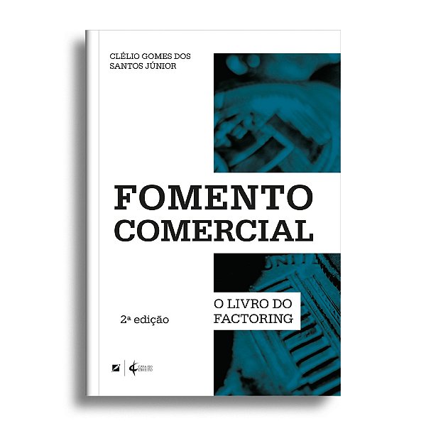 Fomento comercial: o livro do factoring