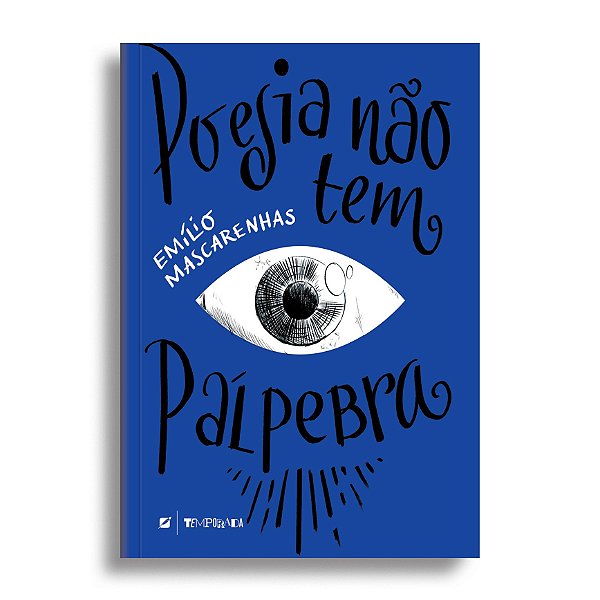 Poesia não tem pálpebra