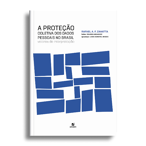 A proteção coletiva dos dados pessoais no Brasil: vetores de interpretação