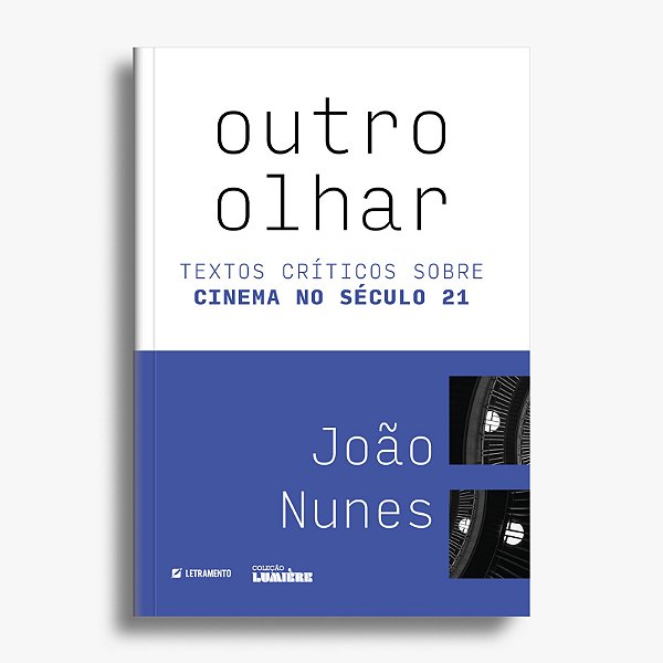 Outro olhar: textos críticos sobre cinema no século 21