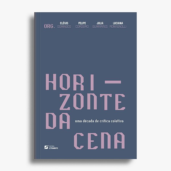 Horizonte da Cena: uma década de crítica coletiva