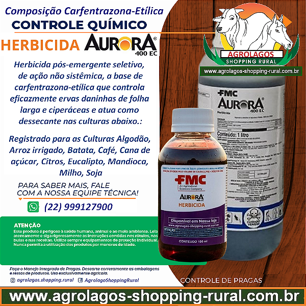 Herbicida Dessecante Aurora 400 EC Fracionado 100 ml - Composição Carfentrazona-Etílica