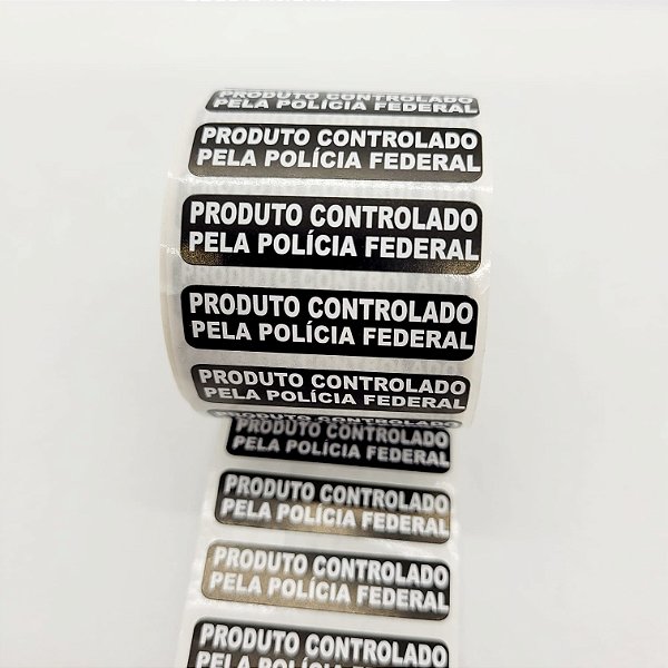 Etiqueta adesiva: Produto Controlado pela Polícia Federal