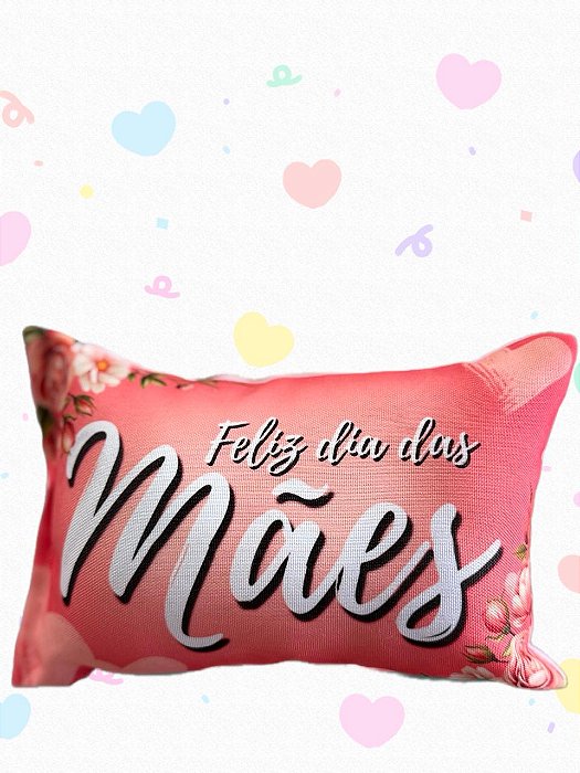 Almofada Dia das mães 16x10 (variado)