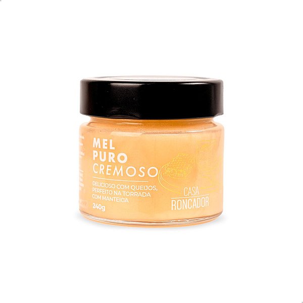 Mel Puro Cremoso 240g Casa Roncador