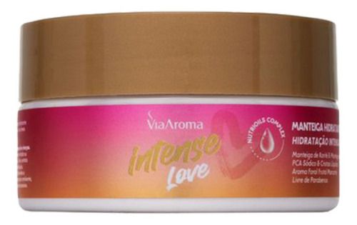 Manteiga Corporal Intense Love 200g - Via Aroma