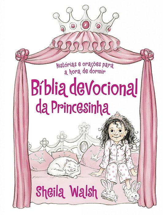 Bíblia Devocional Da Princesinha | Sheila Walsh