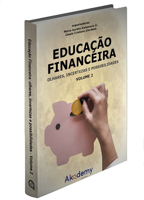 Educação Financeira: olhares, incertezas e possibilidades - Volume 2