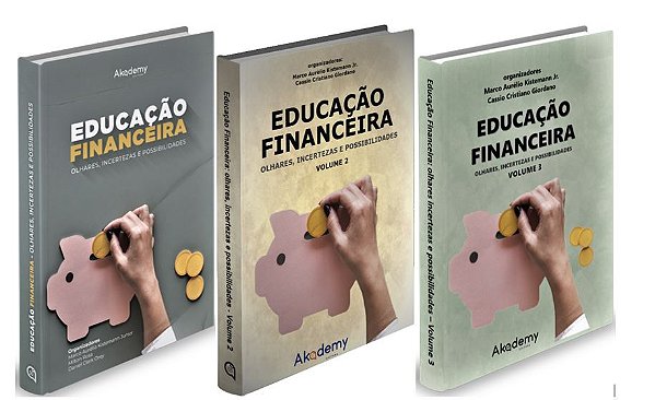 Combo: Educação Financeira: olhares, incertezas e possibilidades - Volumes 1, 2 e 3