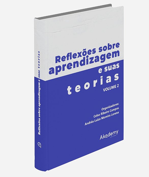 Reflexões sobre aprendizagem e suas teorias - volume 2