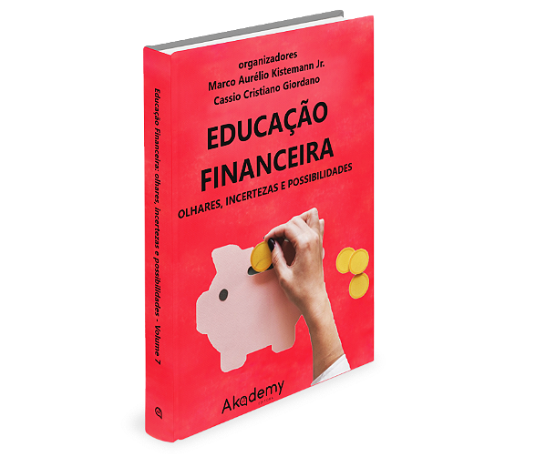 Educação Financeira: olhares, incertezas e possibilidades - volume 7