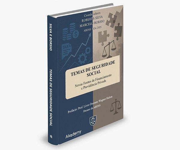 Temas de Seguridade Social: Novas Fontes de Financiamento e Previdência Privada