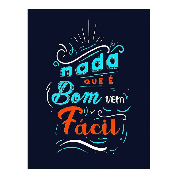 QUADRO DE METAL GG - NADA QUE E BOM VEM FACIL
