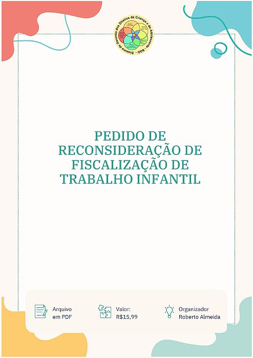 PEDIDO DE RECONSIDERAÇÃO DE FISCALIZAÇÃO DE TRABALHO INFANTIL