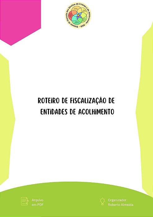 Roteiro de fiscalização de entidades de acolhimento