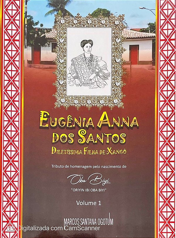 Eugênia Anna dos Santos -Diletíssima Filha de Xangô