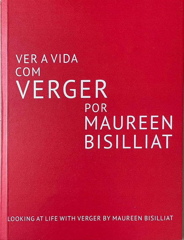 Ver a vida com Verger, por Maureen Bisilliat