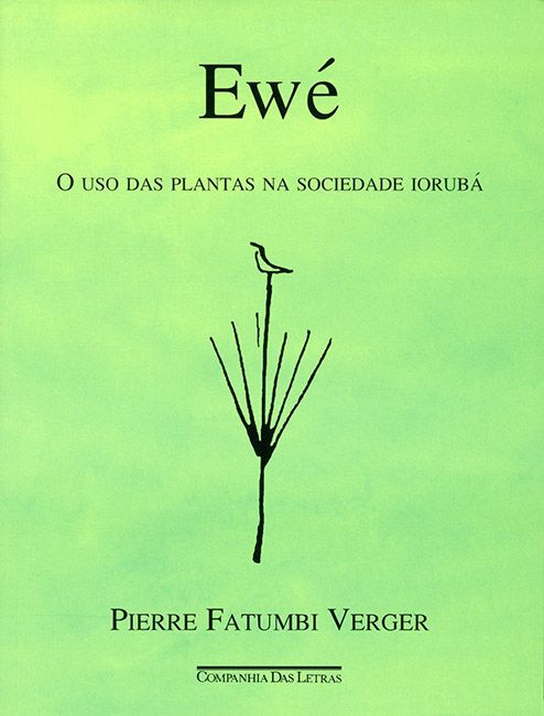 Ewé - O uso das plantas na sociedade Iorubá