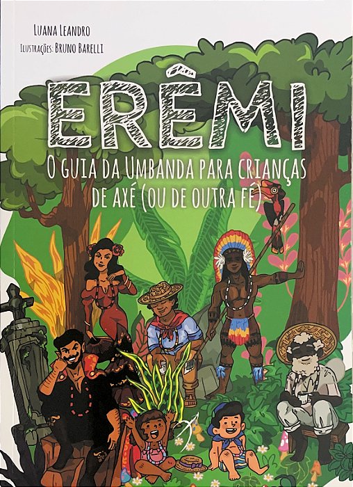 Erêmi: O Guia da Umbanda para Crianças de Axé (ou de outra fé)