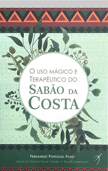 O uso mágico e terapêutico do Sabão da Costa