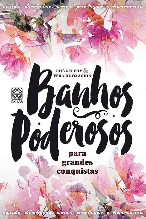 Banhos Poderosos - Para grandes conquistas