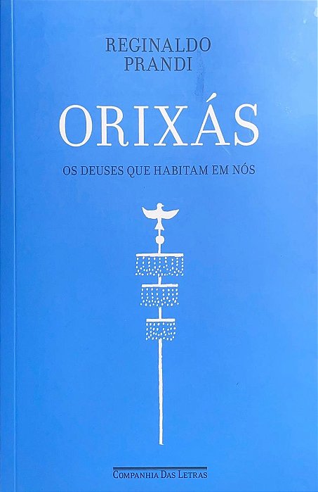 Orixás: Os deuses que habitam em nós