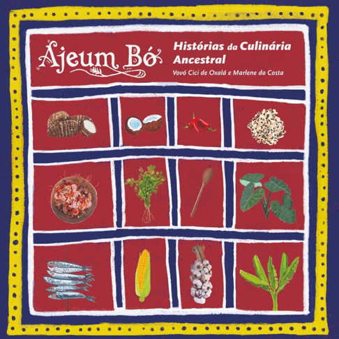 Ajeum Bó: Histórias da Culinária Ancestral