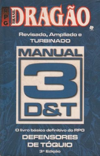 Manual 3D&T (3ª Edição): Revisado, Ampliado e Turbinado