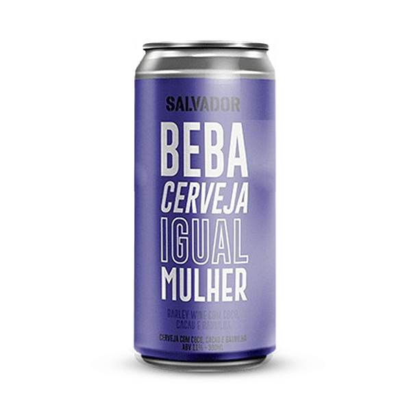 Salvador Beba Cerveja Igual Uma Mulher Barley Wine 350ml